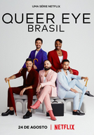 Queer Eye Brasil (1ª Temporada) (Queer Eye Brasil (1ª Temporada))