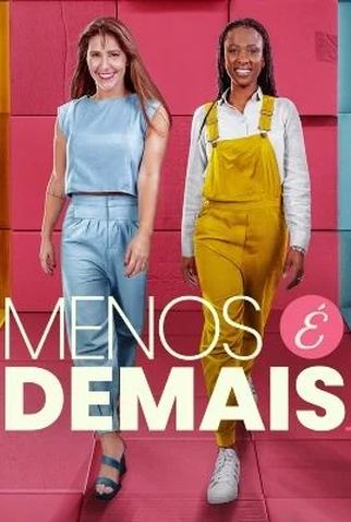 Poster 1 de Série Menos É Demais (2017)