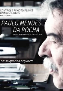 Paulo Mendes da Rocha, nosso querido arquiteto  (Paulo Mendes da Rocha, nosso querido arquiteto )