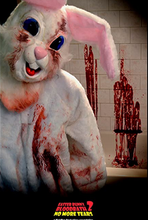 Easter Bunny Bloodbath 2: No More tears - Poster / Capa / Cartaz - Oficial 1