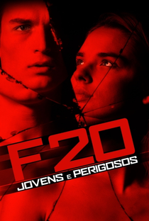 F20 - Jovens e Perigosos - Poster / Capa / Cartaz - Oficial 2