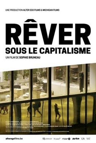 Poster 2 de Filme Rêver sous le capitalisme (2018)