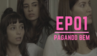PORN - A Websérie | Episódio 01 "PAGANDO BEM..." | Temporada 01