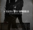 A Valsa das Sombras