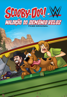 Scooby-Doo e WWE: A Maldição do Demônio Veloz (Scooby-Doo! and WWE: Curse of the Speed Demon)