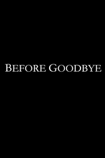 BEFORE GOODBYE (BEFORE GOODBYE)