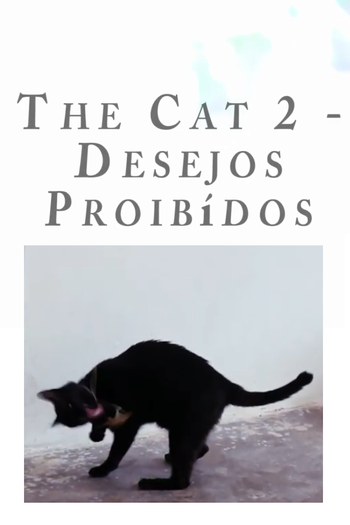 Poster de Curta The Cat 2 - Desejos Proibidos (2015)