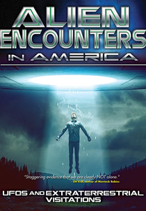 Alien Encounters in America: UFOs and Extraterrestrial Visitations (Alien Encounters in America: UFOs and Extraterrestrial Visitations)
