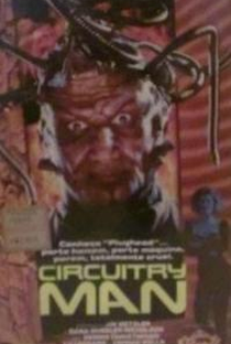 Circuitry Man - Poster / Capa / Cartaz - Oficial 3