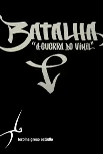 Poster de Série Batalha, a Guerra do Vinil (2007)