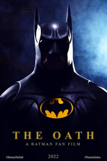 The Oath: A Batman Fan Film (The Oath: A Batman Fan Film)