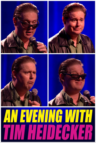 Poster 1 de Filme An Evening with Tim Heidecker (2020)