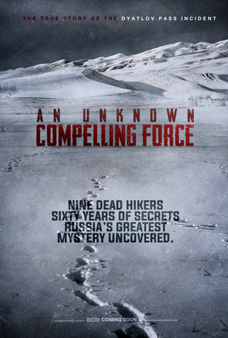 Poster 1 de Filme An Unknown Compelling Force (2021)