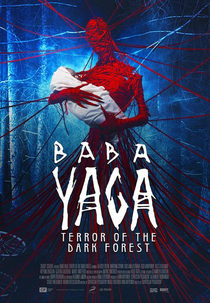 A Babá: O Chamado das Sombras (Yaga. Koshmar Tyomnogo Lesa)