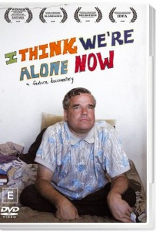 Poster 1 de Filme I Think We're Alone Now (2008)