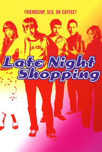 Late Night Shopping - Poster / Capa / Cartaz - Oficial 2