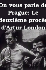 Vamos Falar de Praga: O segundo julgamento de Arthur London (On vous parle de Prague: Le deuxième procès d'Artur London)