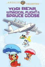 Zé Colmeia e seu Vôo Mágico (Yogi Bear and the Magical Flight of the Spruce Goose)