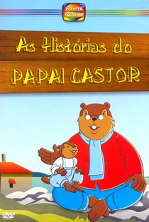 As Histórias do Papai Castor - Poster / Capa / Cartaz - Oficial 2