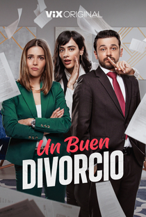Un Buen Divorcio (1ª Temporada) - Poster / Capa / Cartaz - Oficial 1