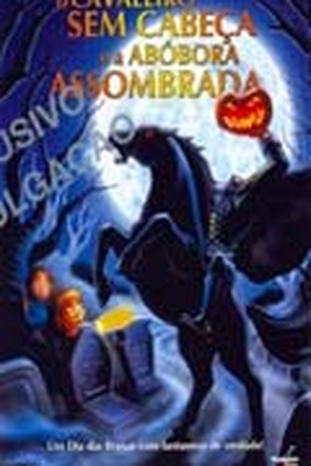 de Filme O Cavaleiro Sem Cabeça e a Abobora Assombrada (2003)