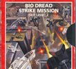 Captain Power and the Soldiers of the Future: Bio-Dread Strike Mission