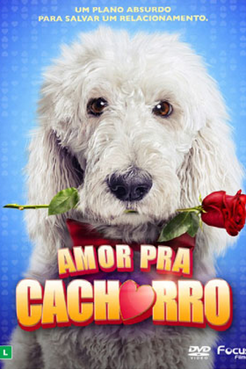  de Filme Amor Pra Cachorro (2014)