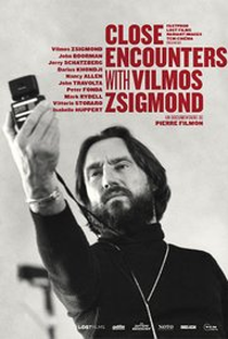 Close Encounters with Vilmos Zsigmond - Poster / Capa / Cartaz - Oficial 1
