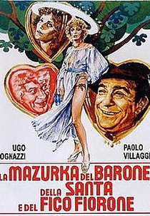 A Mazurca e o Barao do Boro Figueira Sagrada (La Mazurka del Barone, Della Santa e Del Fico Fiorone)