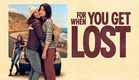 For When You Get Lost - OFFICIAL TRAILER - HD