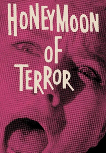 Honeymoon of Terror (Honeymoon of Terror)