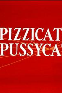 Pizzicato Pussycat - Poster / Capa / Cartaz - Oficial 1