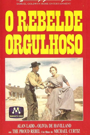  de Filme O Rebelde Orgulhoso (1958)