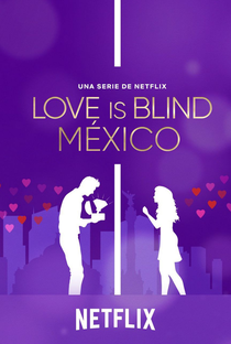 Casamento às Cegas: México (1ª Temporada) - Poster / Capa / Cartaz - Oficial 1