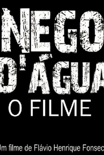 Nego D’água - O Filme - Poster / Capa / Cartaz - Oficial 1