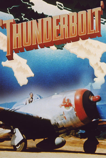 Thunderbolt - O Avião P-47 - Poster / Capa / Cartaz - Oficial 3