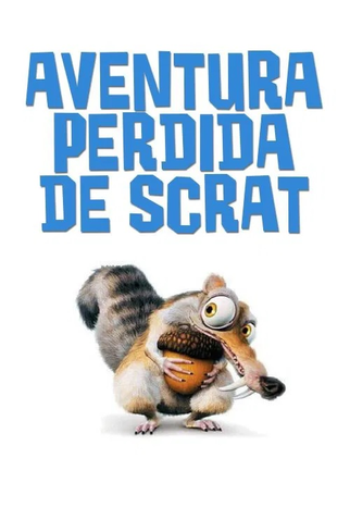 Poster 2 de Curta Aventura Perdida de Scrat (2002)