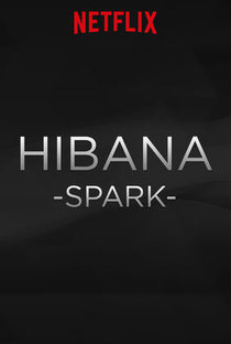 Hibana: Spark - Poster / Capa / Cartaz - Oficial 2