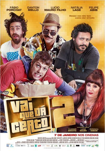 Vai Que dá Certo 2 (Vai Que dá Certo 2)
