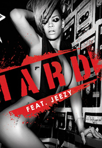 Rihanna Feat. Young Jeezy: Hard (Rihanna Feat. Young Jeezy: Hard)