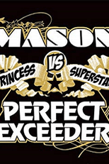 Mason Vs. Princess Superstar: Perfect (Exceeder) (Mason Vs. Princess Superstar: Perfect (Exceeder))
