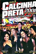 Calcinha Preta - Como Vou Deixar Você? - Ao Vivo no Recife (Calcinha Preta - Como Vou Deixar Você? - Ao Vivo no Recife)