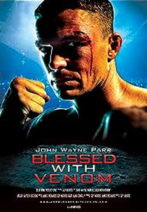 John Wayne Parr: Blessed with Venom (John Wayne Parr: Blessed with Venom)