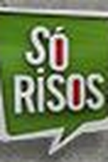 Só Risos (Só Risos)