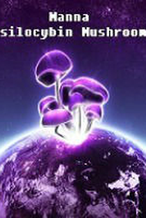 Manna - psilocybin mushroom - Poster / Capa / Cartaz - Oficial 1