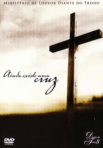 Ainda Existe Uma Cruz - Diante do Trono 8 (Ainda Existe Uma Cruz - Diante do Trono 8)