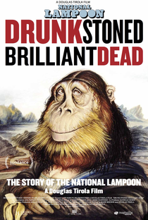 Drunk Stoned Brilliant Dead: The Story Of The National Lampoon - Poster / Capa / Cartaz - Oficial 4