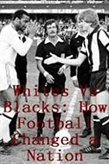 Poster de TV Whites vs Black: How Football Changed a Nation (2016)