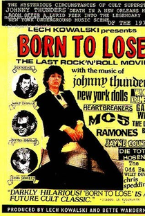 Born to Lose: The Last Rock and Roll Movie - Poster / Capa / Cartaz - Oficial 1