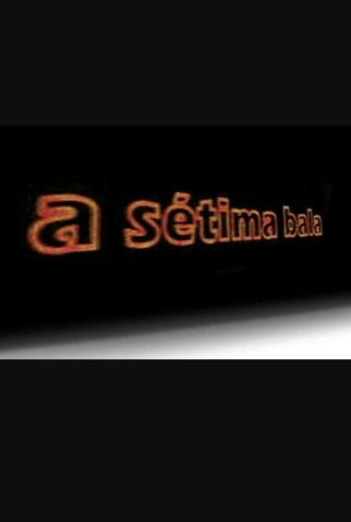 Poster 1 de TV A Sétima Bala (1997)